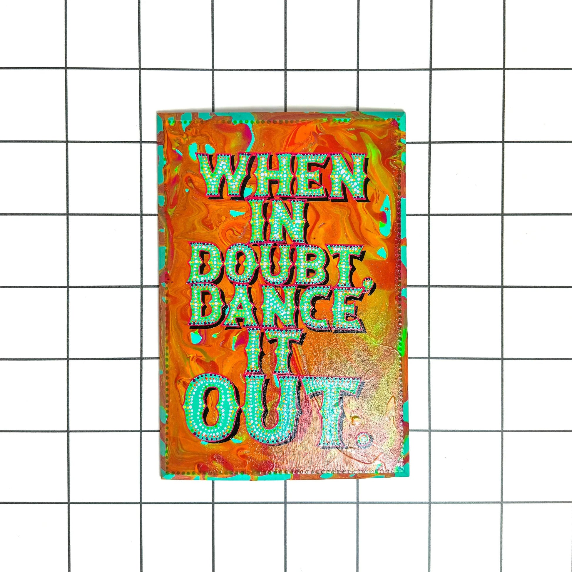 When In Doubt, Dance It Out! | Original Hand-Painted Sign | Stoofy - STOOFY