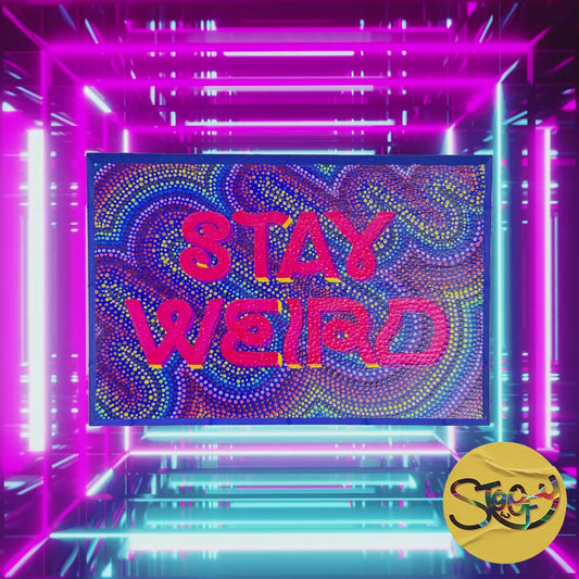 Video of Stoofy's “Stay Weird” hand-painted wooden sign – vibrant and quirky wall art for bold, maximalist homes and eccentric spirits. A celebration of self-expression by artist, Stoofy - human-made, limited edition, collectible contemporary art.