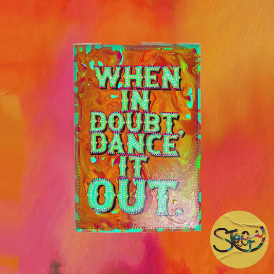 Video of Stoofy's - Hand-painted "When In Doubt, Dance It Out!" wooden sign – vibrant, one-off artwork perfect for home studios, maximalist décor, or feel-good gifting. Limited edition, one of one, contemporary art by artist, Stoofy.